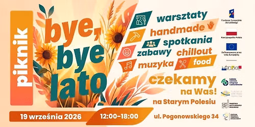 Bye, bye ... LATO - piknik na Starym Polesiu
