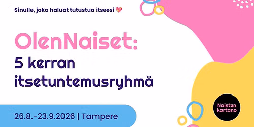 OlenNaiset-itsetuntemusryhm\u00e4: 5 kertaa | Tampere