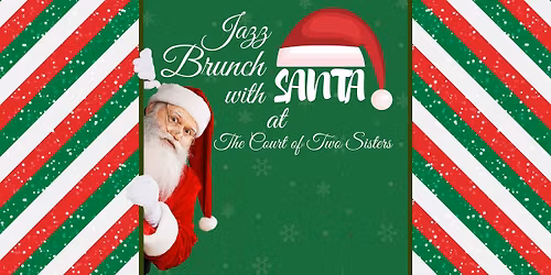 Jazz Brunch with Santa at Court of Two Sisters