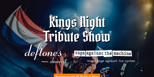 Koningsnacht \/\/ Rage Against The System (RATM Tribute) + Shove it (Deftones Tribute)
