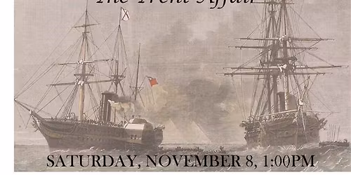 2nd Saturday Civil War Series: The War that Never Was: The Trent Affair