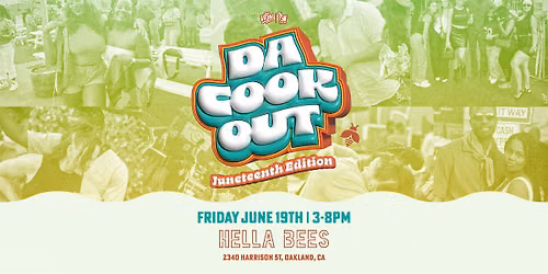 DA COOKOUT JUNETEENTH EDITION (MAD OAK)