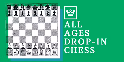 All Ages Drop-In Chess
