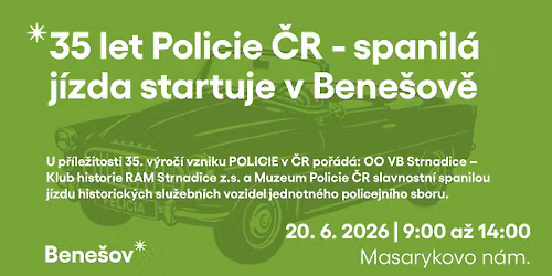35 let Policie \u010cR - spanil\u00e1 j\u00edzda startuje v Bene\u0161ov\u011b