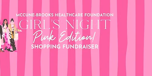 Girl's Night: Pink Edition Shopping Fundraiser