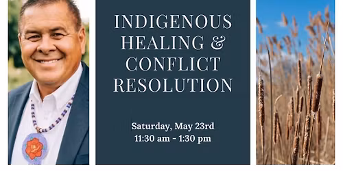 Indigenous Healing & Conflict Resolution 