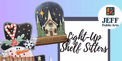  Art After  Hours- Light Up Shelf Sitters with Jeff Public Arts 