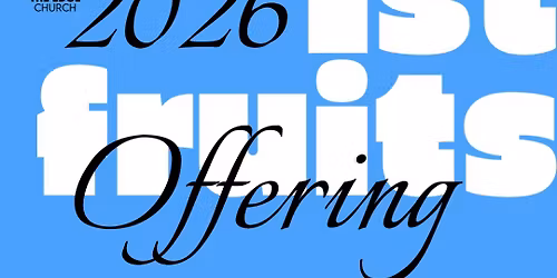 1st Fruits Offering 2026