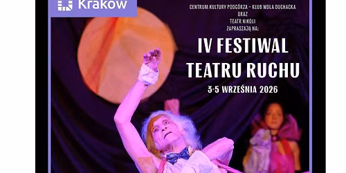 IV Festiwal Teatru Ruchu - Krak\u00f3w 3-5.09