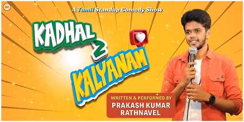 Kadhal to Kalyanam - A Tamil Standup Comedy Show