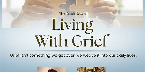 Living with Grief - Guided Discussion and Support