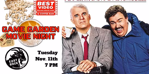 GAME GARDEN MOVIE NIGHT: Planes, Trains, and Automobiles