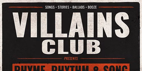 Villains Club presents: Rhyme, Rhythm & Song with Matty James Cassidy