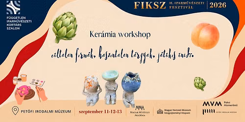Ker\u00e1mia workshop | FIKSZ II. Iparm\u0171v\u00e9szeti Fesztiv\u00e1l