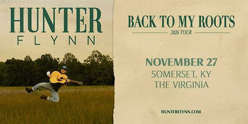 Hunter Flynn: Back To My Roots Tour