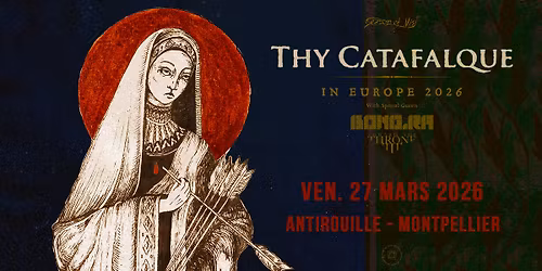 What The Fest pr\u00e9sente : THY CATAFALQUE (Black Metal)+ BONG-RA + TOWARD THE THRONE_Montpellier