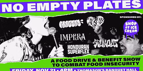 NO EMPTY PLATES: Benefit Show and Food Drive