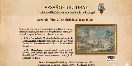 Confer\u00eancia \u201cA hist\u00f3ria do abastecimento de \u00e1gua na cidade de Lisboa\u201d