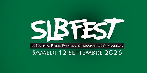 SLBFEST 2026 - le festival rock, familial et gratuit de l'arrageois