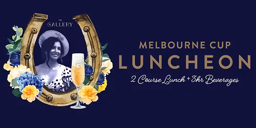 Melbourne Cup Luncheon in The Gallery
