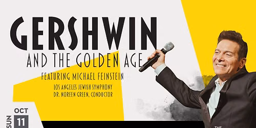 Gershwin and the Golden Age Featuring Michael Feinstein