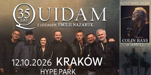Krak\u00f3w | 35 lat Quidam - Trasa jubileuszowa z udzia\u0142em Emilii Nazaruk i Colina Bassa (Camel)