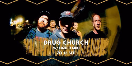 Drug Church \/ Liquid Mike \/ Hippie Trim \/\/ Dynamo Eindhoven