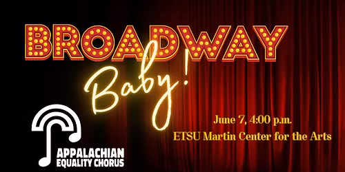 Appalachian Equality Chorus: Broadway, Baby!