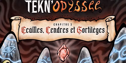 Tekn'Odyss\u00e9e, Chapitre 3 : \u00c9cailles, Cendres et Sortil\u00e8ges \ud83e\ude84