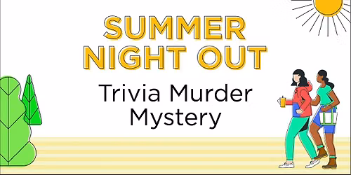 L.L.Bean Summer in the Park | Summer Night Out: Trivia Murder Mystery