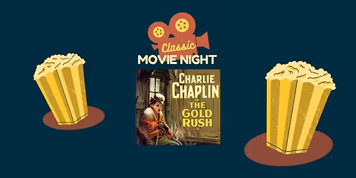 Classic Movie Night: The Gold Rush (1925)
