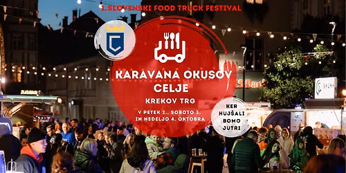 Karavana okusov Celje - Ker huj\u0161ali bomo jutri