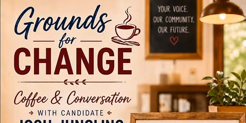 Coffee with Candidate Josh Jungling at Compassion Coffee