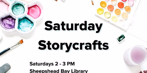 Saturday Storycrafts at the Sheepshead Bay Library