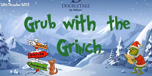 Grub with the Grinch 