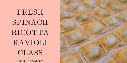 *SOLD OUT* Fresh Ravioli Class with Layered