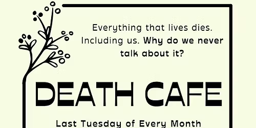 Death Caf\u00e9 @ the Green House