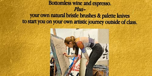 OIL PAINTING AND SIP w\/ BOTTOMLESS WINE (3 PART SERIES) - (AGE 21+)