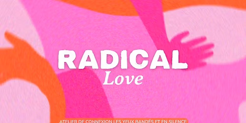 Radical love au k.nk study