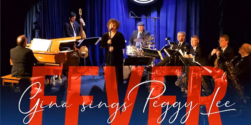 Fever: Gina Gedler Sings Peggy Lee w\/ Her Band