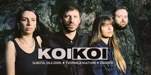 KOIKOI \/ 28.02.2026. \/ Tvornica kulture