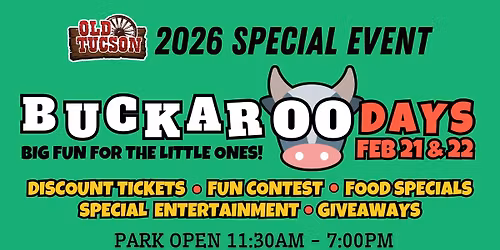BUCKAROO DAYS at OLD TUCSON | 2\/21 & 2\/22