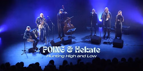 POING & Hekate - Hunting High and Low