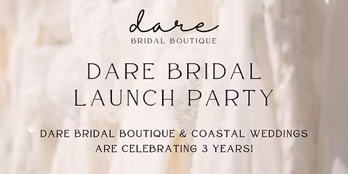 Dare Bridal Boutique Official Launch Party