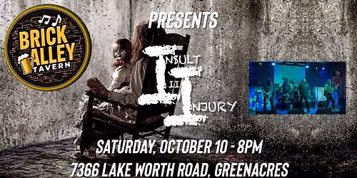 Insult II injury - LIVE - Brick Alley Tavern