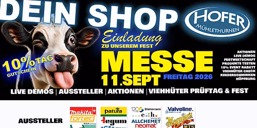 HOFER MESSE 2026 - FREITAG 11. SEP. Messe mit Aussteller \/ Festbetrieb \/ Viehh\u00fcter Testtag
