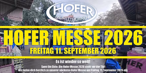 HOFER MESSE 2026 \ud83d\udcc5 FREITAG 11. SEP.  Viehh\u00fcter & Schermaschinen Testtag - Ausstellung \/ Festbetrieb