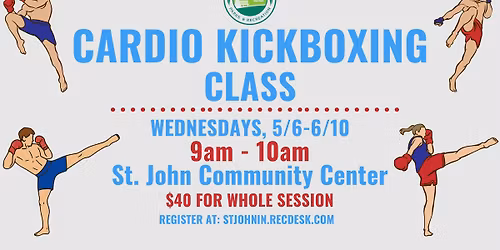 Cardio\/Kickboxing Class - Wednesdays, May 6th - June 10th - 9am - 10am