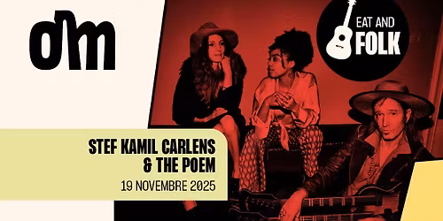 EAT & FOLK - Stef Kamil Carlens & the Poem le 19 NOVEMBRE 2025