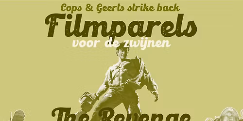 Filmparels voor de zwijnen - The Revenge
